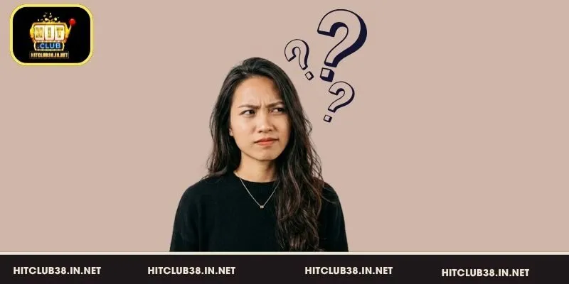 Câu hỏi thường gặp về HitClub