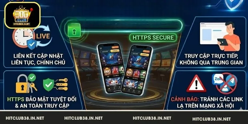 Lý do nên sử dụng link vào HitClub chính thức
